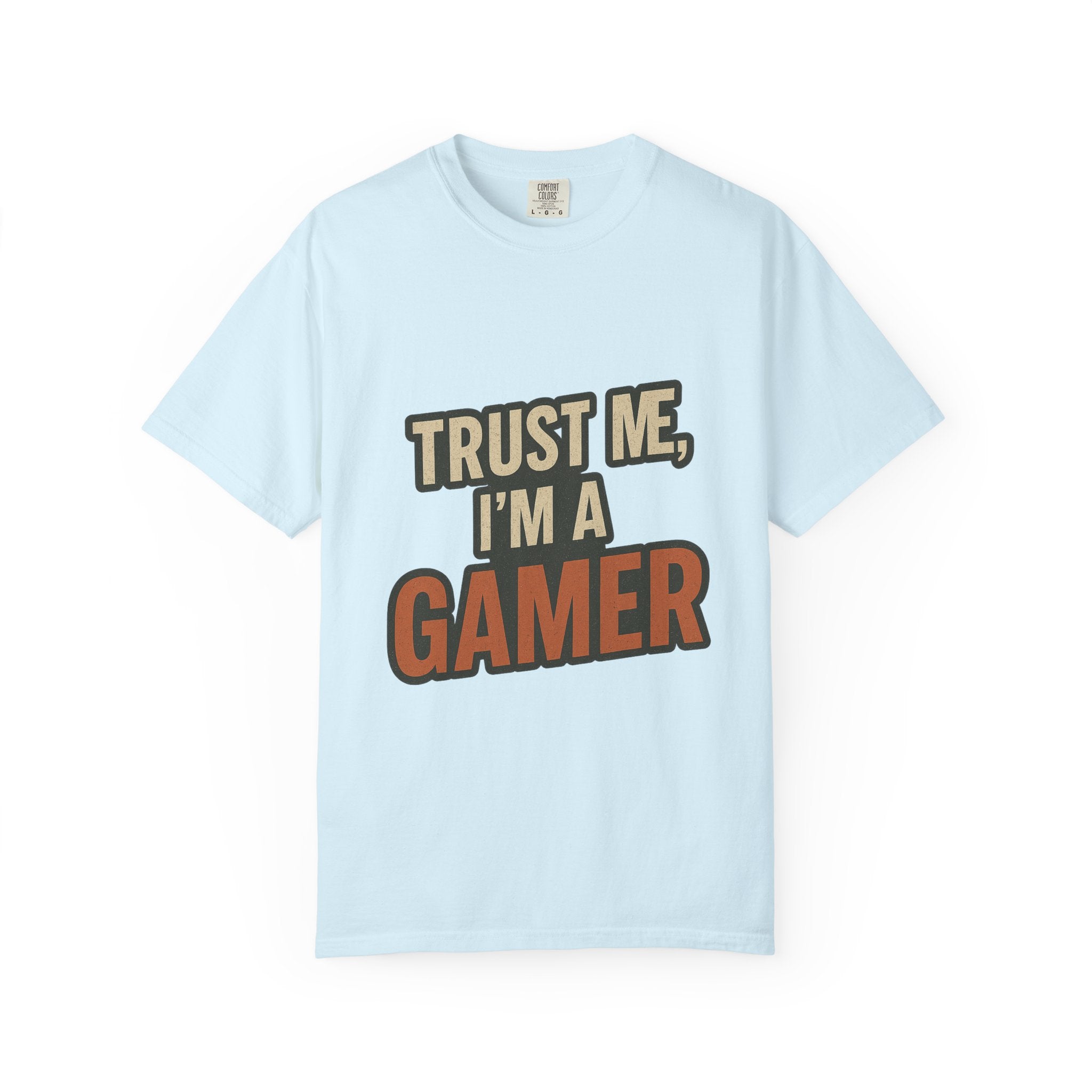 Gamer T-Shirt — "Trust Me, I’m a Gamer" Graphic Tee