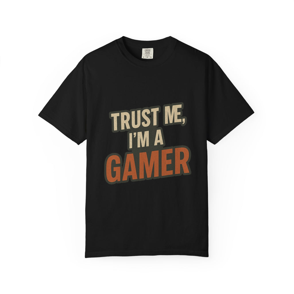 Gamer T-Shirt — "Trust Me, I’m a Gamer" Graphic Tee